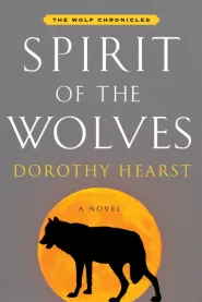 Spirit of the Wolves (The Wolf Chronicles #3)