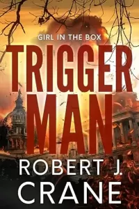 Trigger Man (The Girl in the Box #59)
