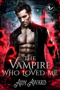 The Vampire Who Loved Me: A Curvy Girl and Vampire Romance (Vampires Crave Curves #2)