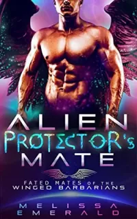 Alien Protector's Mate: A SciFi Romance (Fated Mates of the Winged Barbarians #1)