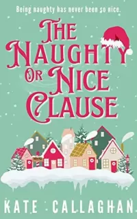 The Naughty Or Nice Clause (Village of Yule #1)