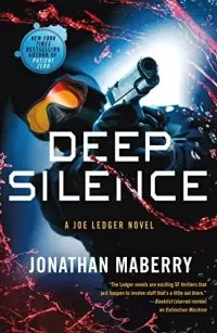 Deep Silence (Joe Ledger and the Department of Military Science #10)