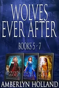 Wolves Ever After Collection Books 5 - 7 (Wolves Ever After)
