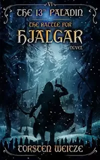 The Battle for Hjalgar (The 13th Paladin #6)