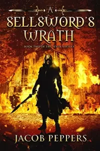 A Sellsword's Wrath (Seven Virtues #2)