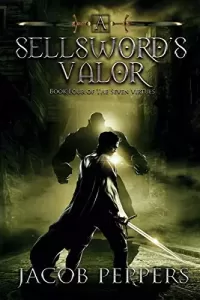 A Sellsword's Valor (Seven Virtues #4)