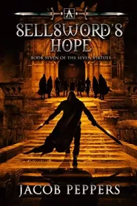 A Sellsword's Hope (Seven Virtues #7)