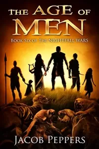The Age of Men (The Nightfall Wars #6)
