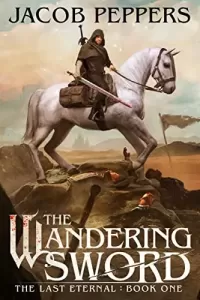 The Wandering Sword (The Last Eternal #1)