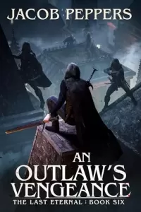 An Outlaw's Vengeance (The Last Eternal #6)