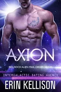 Axion (Red Rock Alien Mail Order Brides #2)