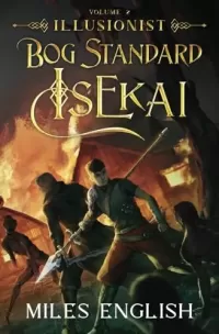 Illusionist (Bog Standard Isekai #2)