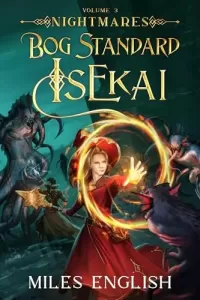 Nightmares (Bog Standard Isekai #3)