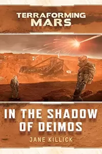 In the Shadow of Deimos (Terraforming Mars #1)