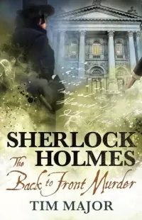 Sherlock Holmes: The Back to Front Murder (The New Adventures of Sherlock Holmes)