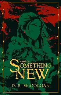 A Tale of Something New: A gripping and romantic tale of light and darkness (A Tale of Series #1)