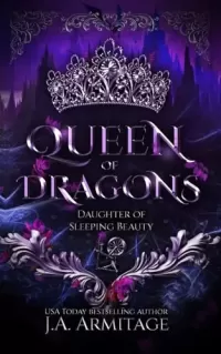 Queen of Dragons: A Sleeping Beauty retelling (Kingdom of Fairytales: A Sleeping Beauty Retelling #1)