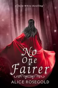 No One Fairer: A Snow White Retelling (Tales of Meliorate)
