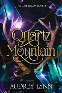 Quartz Mountain (The Lost Realm Series #1)