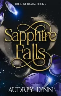 Sapphire Falls (The Lost Realm Series #2)