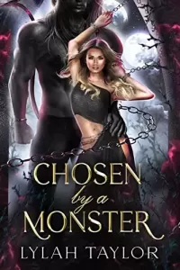 Chosen by a Monster: A Dark Demon Monster Romance