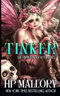 Tinker (Happily Never After Fairytale Retellings #6)