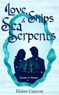 Love, Ships & Sea Serpents (Outcasts of Nerland)