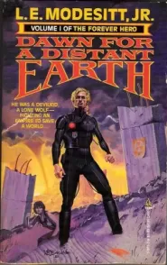 Dawn for a Distant Earth (The Forever Hero #1)