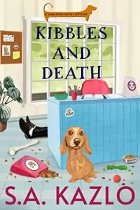 Kibbles and Death (Samantha Davies Mysteries #1)