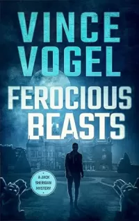 Ferocious Beasts (Jack Sheridan #12)