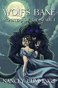 Wolf's Bane (Monsters of the Nexus #1)