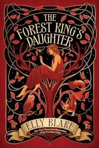 The Forest King's Daughter (Thirstwood #1)