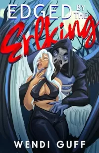Edged By The Erlking (Monstrous Meet Cutes #6)