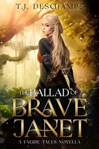 The Ballad of Brave Janet (Faerie Tales)