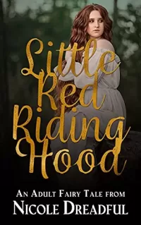 Little Red Riding Hood (Adult Fairy Tales #2)