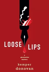 Loose Lips (A Ghostwriter Mystery #2)