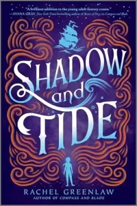Shadow and Tide (Compass and Blade #2)