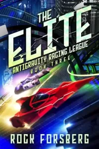 The Elite (Antigravity Racing League #3)