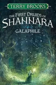 Galaphile (The First Druids of Shannara #1)