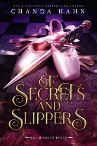 Of Secrets and Slippers (Daughters of Eville #7)