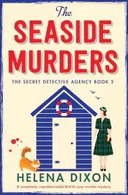 The Seaside Murders (The Secret Detective Agency #2) by Helena Dixon The Seaside Murders (The Secret Detective Agency #2)