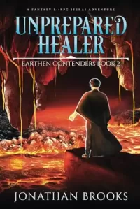 Unprepared Healer (Earthen Contenders #2)
