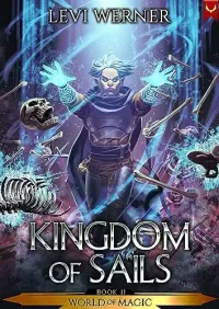 Kingdom of Sails (World of Magic #2)