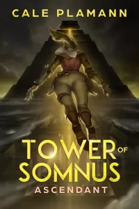 Ascendant: A LitRPG Adventure (Tower of Somnus #6)