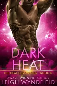 Dark Heat (The Heat Chronicles #8)