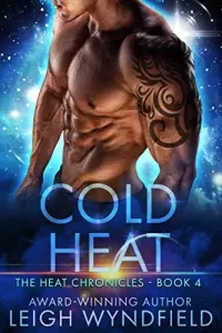 Cold Heat (The Heat Chronicles #4)
