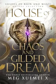 House of Chaos and Gilded Dream (Shades of Ruin and Magic #6)