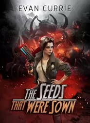 The Seeds that were Sown (After the Odyssey #1) by Evan Currie The Seeds that were Sown (After the Odyssey #1)