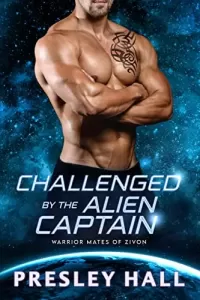 Challenged by the Alien Captain (Warrior Mates of Zivon #6)