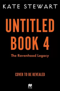 Ravenhood Legacy Book 4 (Ravenhood Legacy #4)